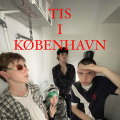 TIS I KØBENHAVN (feat. Mat)