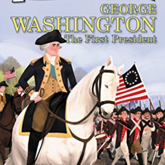 [Read] PDF 📤 George Washington: The First President (I Can Read Level 2) by  Sarah A