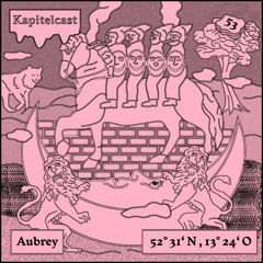 Kapitelcast 053 - Aubrey