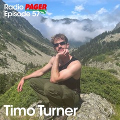 Radio Pager Episode 57 - Timo Turner