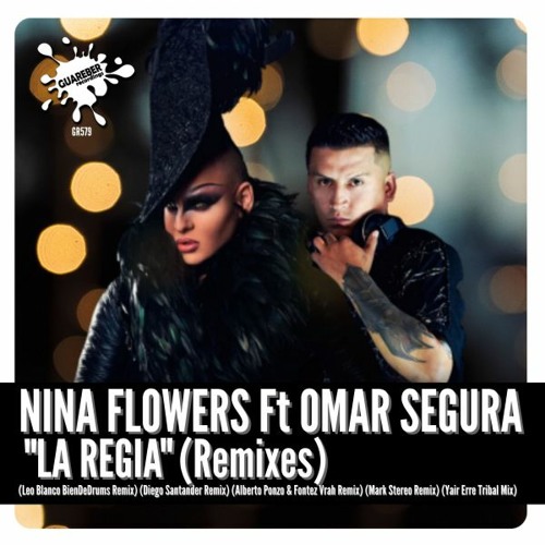 GR579 Nina Flowers Ft Omar Segura - La Regia (Mark Stereo Remix)