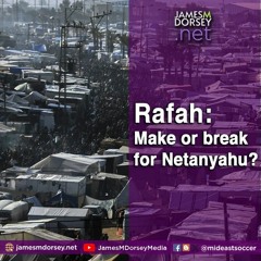 Rafah Make Or Break For Netanyahu