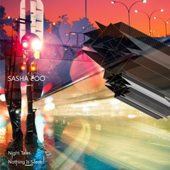 SASHA ₴ѺѺ - Night Tales. Nothing Is Sacred.