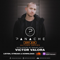 Panache Radio #079 - Mixed by Victor Valora