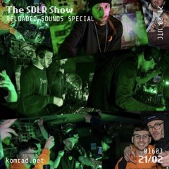 The SDLR Show 009 [Reloaded Sounds special]