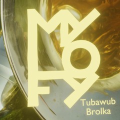 Tubawub Brolka