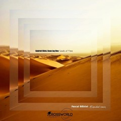Sands of Time - Gabriel Slick, Sean Jay Dee  ◊ Pascal Billotet ( Exended remix )