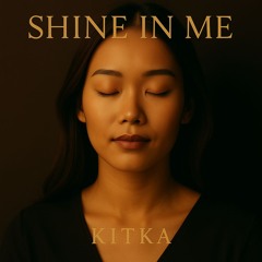 Shine in Me (Golden Flame Version)