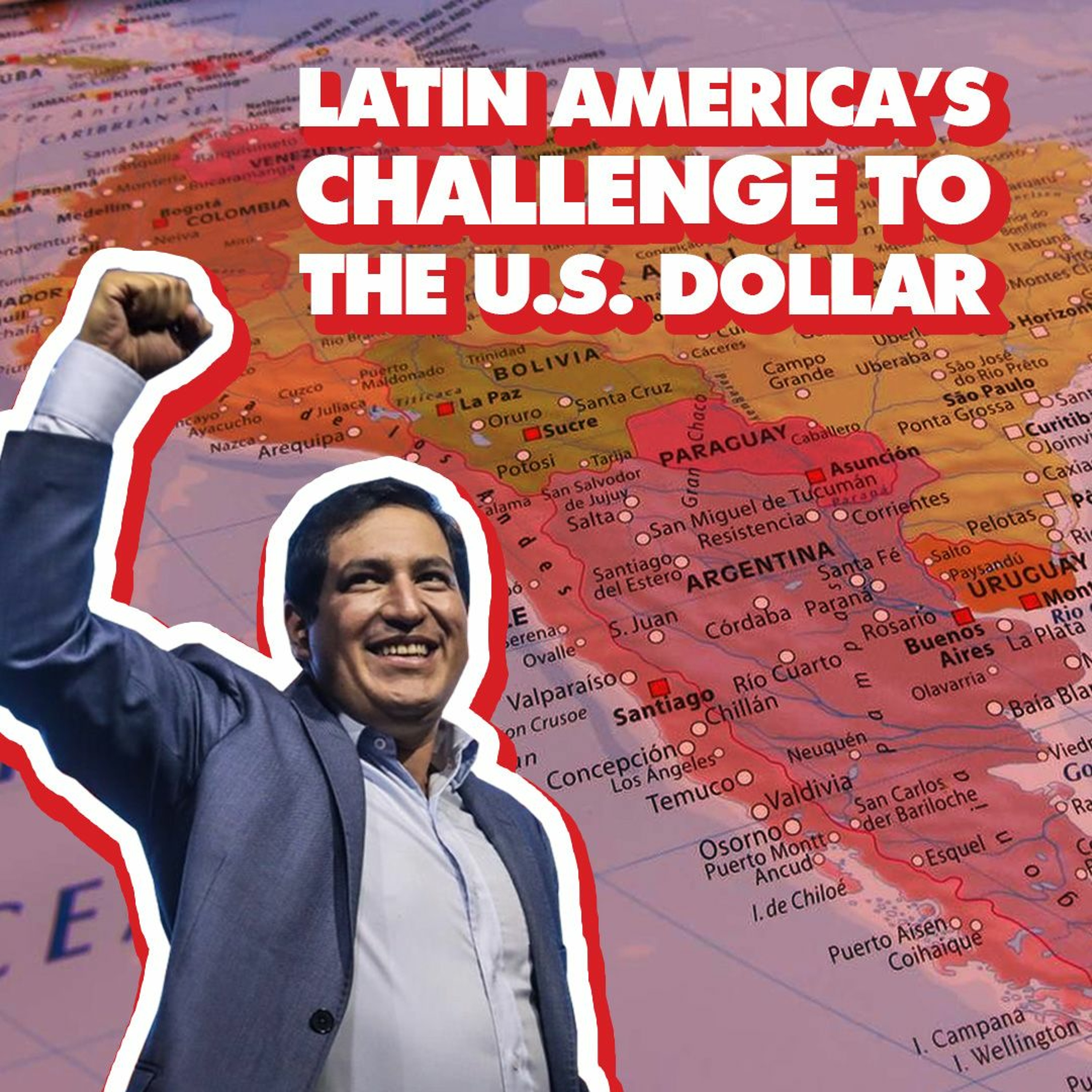 Inside Latin America's new currency plan, with Ecuador's presidential candidate Andrés Arauz
