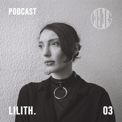 CIRCUS PODCAST 003 - LILITH.