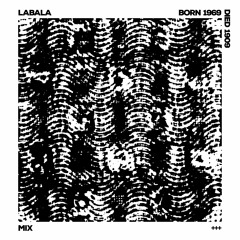 LaBala_Born1969_Died1909_mix