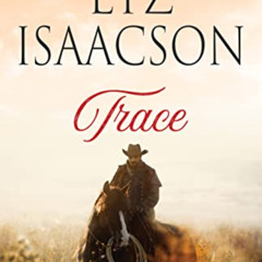[View] KINDLE ☑️ Trace: A Young Brothers Novel (Coral Canyon Cowboys Book 4) by  Liz