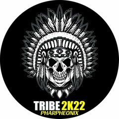 Tribe 2022  [Mental/Old School/Pumping/Raggatek]