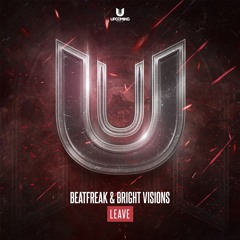 Beatfreak & Bright Visions - Leave