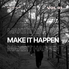 Make It Happen #0001 (BONSAI B2B TRPDVSR)