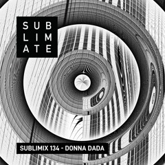 Sublimix #134 - Donna Dada