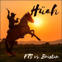 Hüah - FTS vs. Brixton