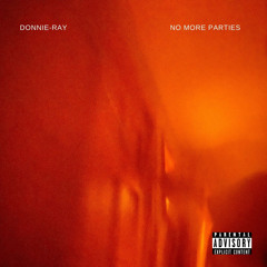 Donnie-Ray - No More Parties (Raymix)