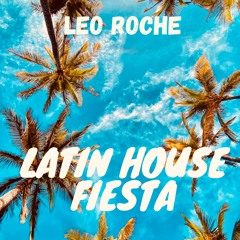 Latin House Fiesta
