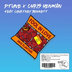 D:Tune x Chris Henman feat. Courtney Bennett - Fool In Love (MPH Remix) [KEY008]