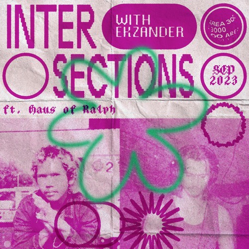 Intersections W. Ekzander & Haus of Ralph - 7 September 2023