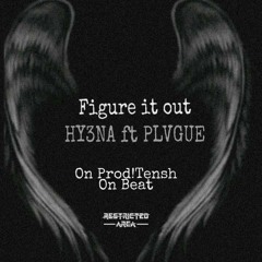 Figure It Out ft Plvgue