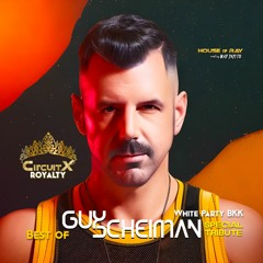Best of GUY SCHEIMAN | White Party BKK Special Tribute (2022) Set#122