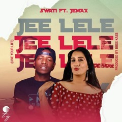 Swati ft. Jemax - "Jee lele" (Live your life) (Prod. by Boss Kass || Soundzed24.com
