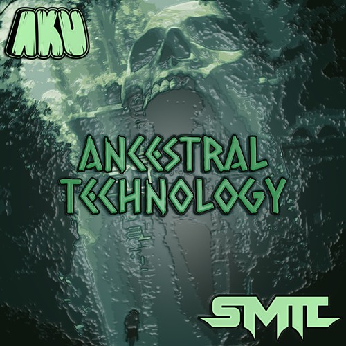 AKU X SMIT - ANCESTRAL TECHNOLOGY ( FREE DOWNLOAD )