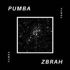 ZBRAH - Pumba [FREE DOWNLOAD]