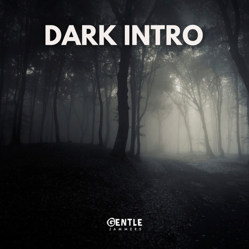 Dark Intro