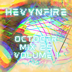 HEVYNFIRE - OCTOBER MIX VOL 1 - PART 1