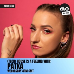 (Tech) House Is A Feeling #005 By PATKA [live From Luzztro Club In Warsaw, PL]