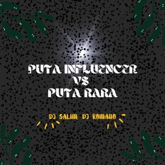 PXT4 INFLUENCER VS PXT4 RARA - DJ SALIM, DJ ROMANO