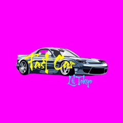 Fast Car (Puff Bar pt 2) - Lil Tokyo
