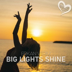 Erkan Verim - Big Lights Shine