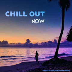 Chill Out • 2024