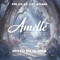 Amelle Mixtape Vol. 2(Mixed by DJ MBA), Hosted by 4SHOBANGERS & Lovella Telesford