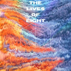 The lives of eight