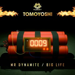 TOMOYOSHI - MR DYNAMITE