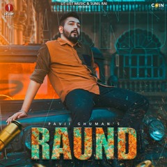 Raund By Pavii Ghuman | Coin Digital | New Punjabi Songs 2021