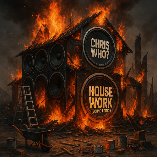 HOUSE WORK - TECHNO EDITION