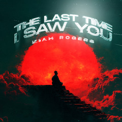 The Last Time I Saw You