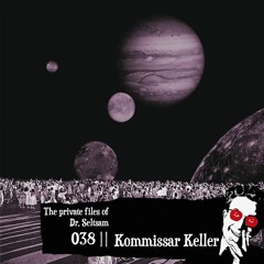 The Private Files of Dr. Seltsam 038 || Kommissar Keller || The Hotel, Rain & Agents