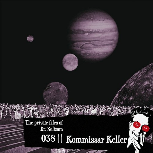 The Private Files of Dr. Seltsam 038 || Kommissar Keller || The Hotel, Rain & Agents