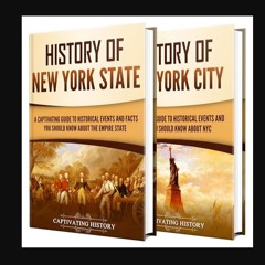 [PDF READ ONLINE] 📕 New York State and NYC History: A Captivating Guide to Pioneering Moments, Cul
