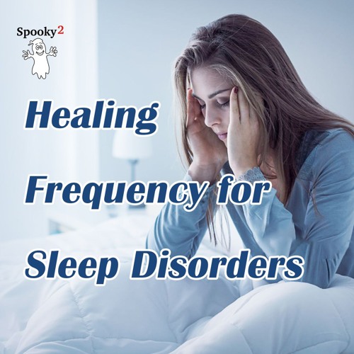 Healing Frequency for Sleep Disorders - Spooky2 Rife Frequency Healing