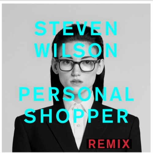 Steven Wilson - Personal Shopper (Mr Knee Remix)