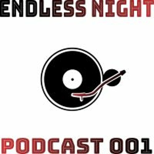 Endless Night Podcast 001