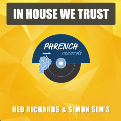 Red Richards & Simon Sim's - In House We Trust